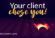 Client attracted by your mindset